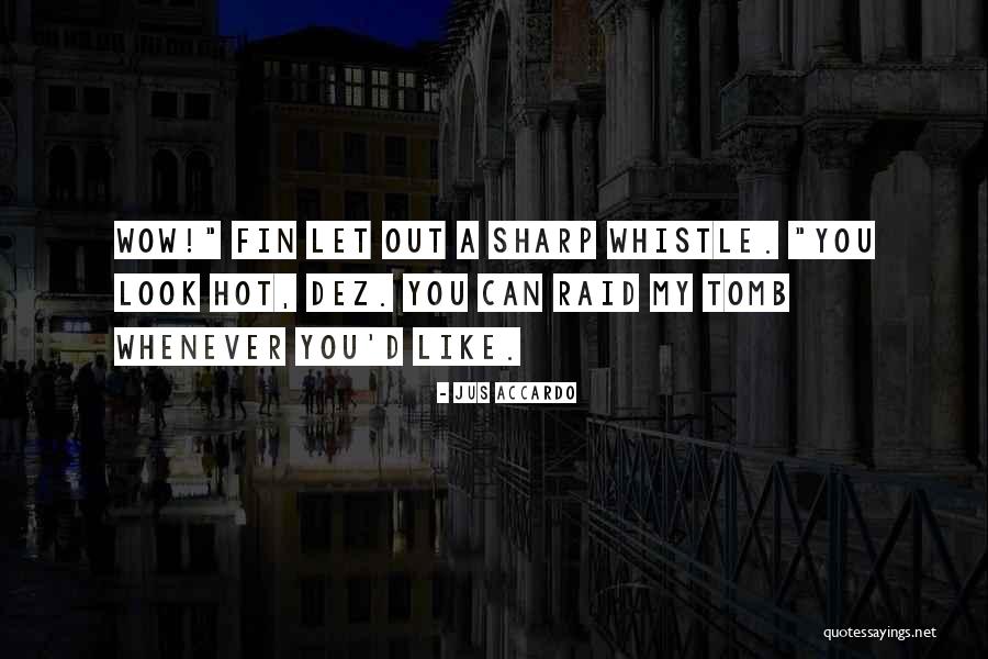 Boquet Quotes By Jus Accardo Boquet Quotes By Jus Accardo