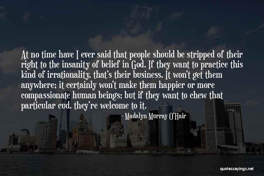Boquete Ning Quotes By Madalyn Murray O'Hair Boquete Ning Quotes By Madalyn Murray O'Hair
