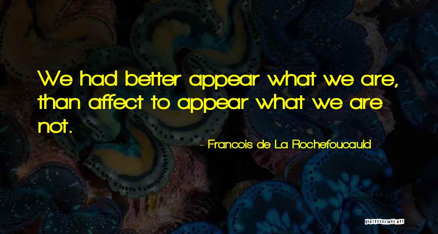 Bora Horza Gobuchul Quotes By Francois De La Rochefoucauld Bora Horza Gobuchul Quotes By Francois De La Rochefoucauld