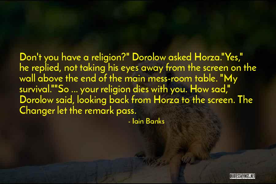 Bora Horza Gobuchul Quotes By Iain Banks Bora Horza Gobuchul Quotes By Iain Banks