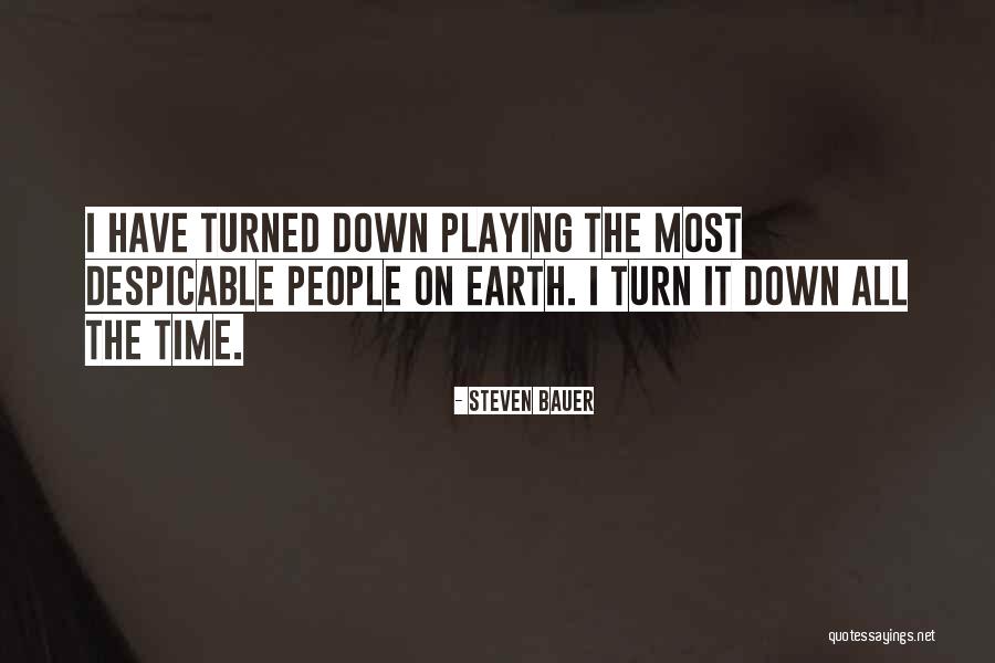 Borana University Quotes By Steven Bauer Borana University Quotes By Steven Bauer