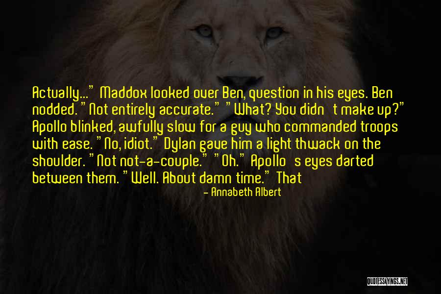 Borani Bademjan Quotes By Annabeth Albert Borani Bademjan Quotes By Annabeth Albert