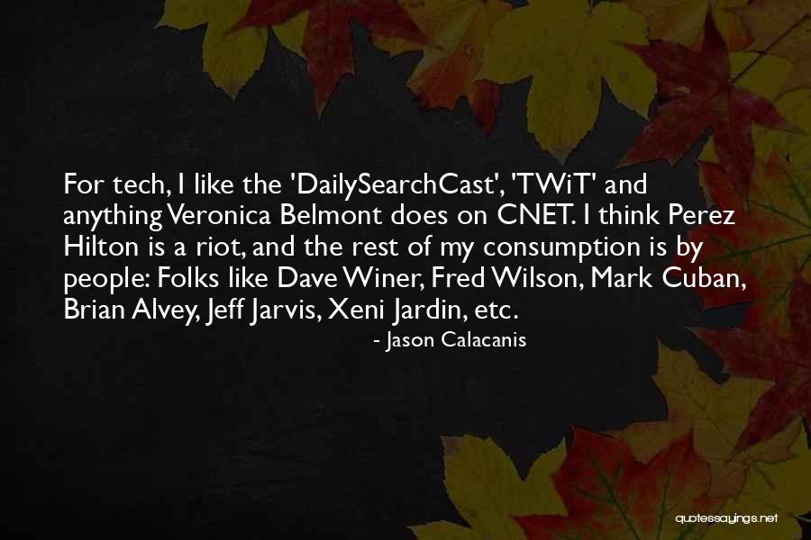 Boras Quotes By Jason Calacanis Boras Quotes By Jason Calacanis