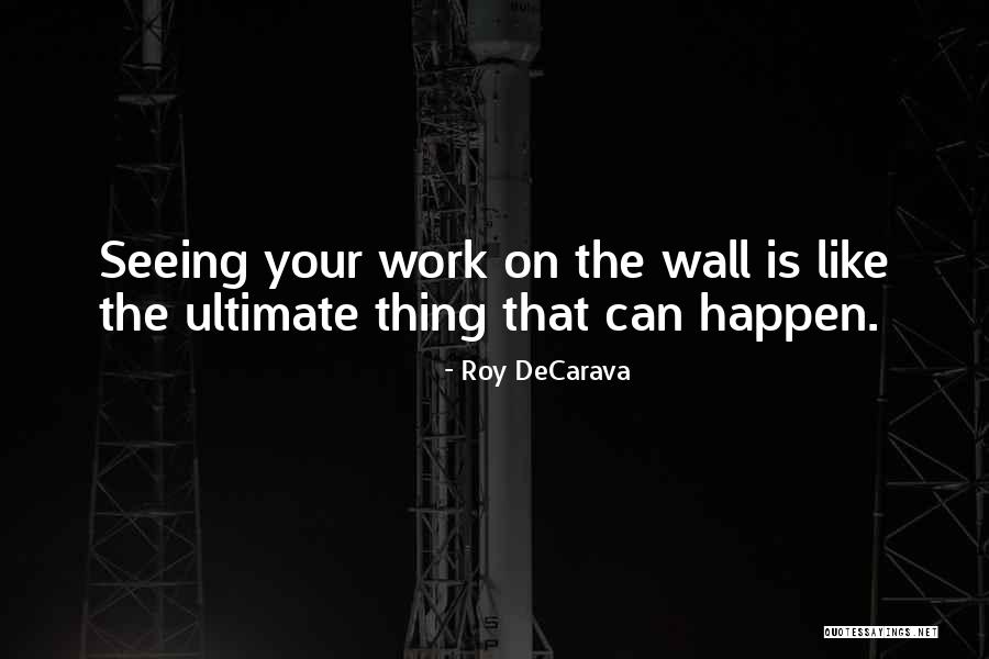 Borat Azamat Quotes By Roy DeCarava Borat Azamat Quotes By Roy DeCarava