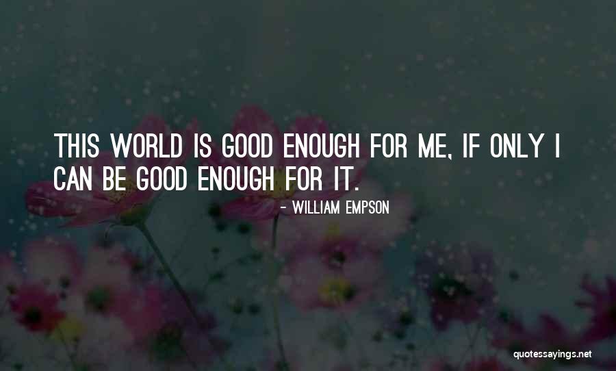 Borb Ly Alexandra Meztelen Quotes By William Empson Borb Ly Alexandra Meztelen Quotes By William Empson
