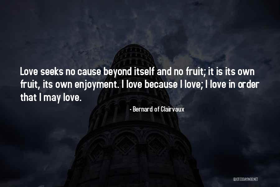 Borboni Quotes By Bernard Of Clairvaux Borboni Quotes By Bernard Of Clairvaux