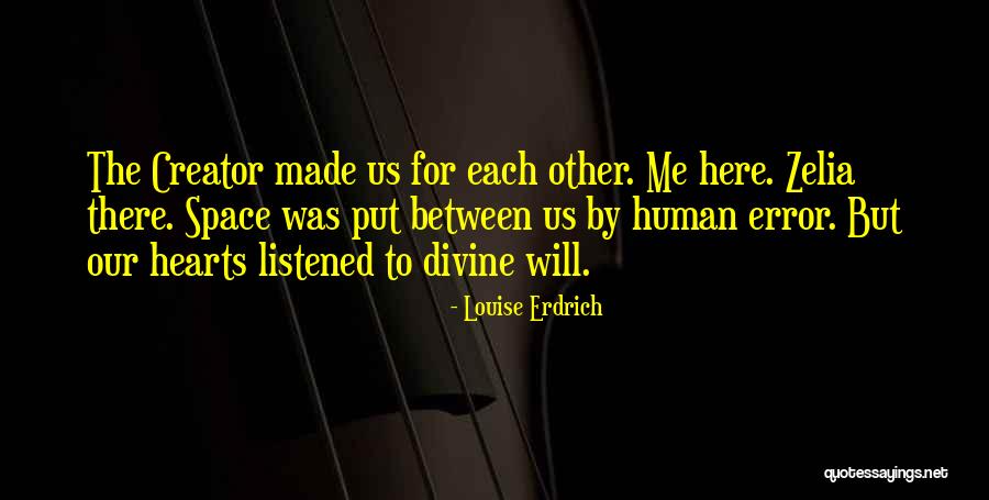 Borcano Quotes By Louise Erdrich