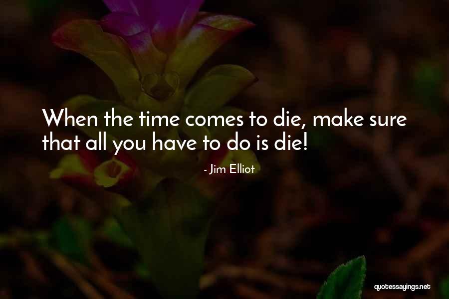 Bordar Em Quotes By Jim Elliot Bordar Em Quotes By Jim Elliot