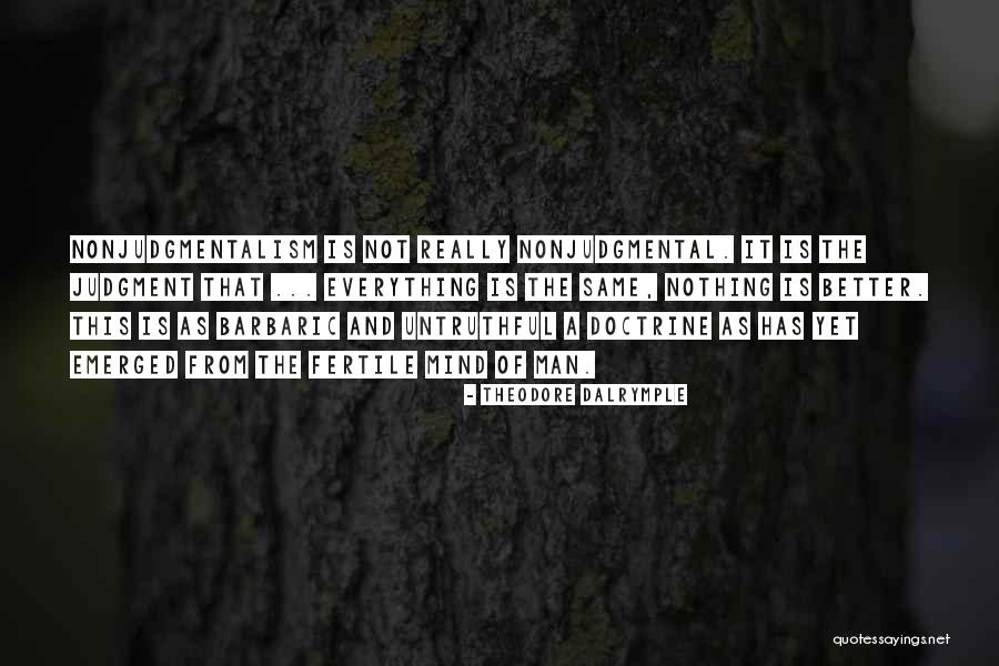 Bordar Hoja Quotes By Theodore Dalrymple Bordar Hoja Quotes By Theodore Dalrymple