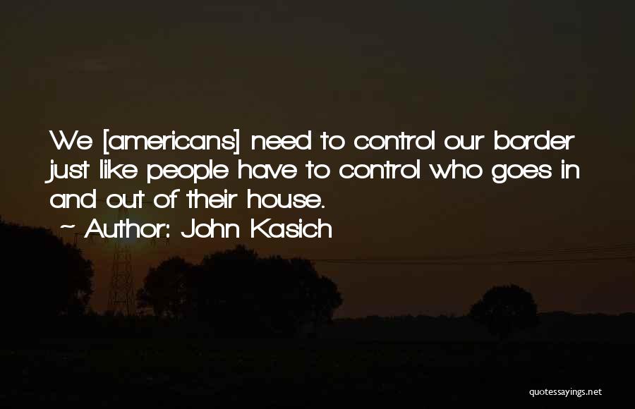 Border Control Quotes By John Kasich