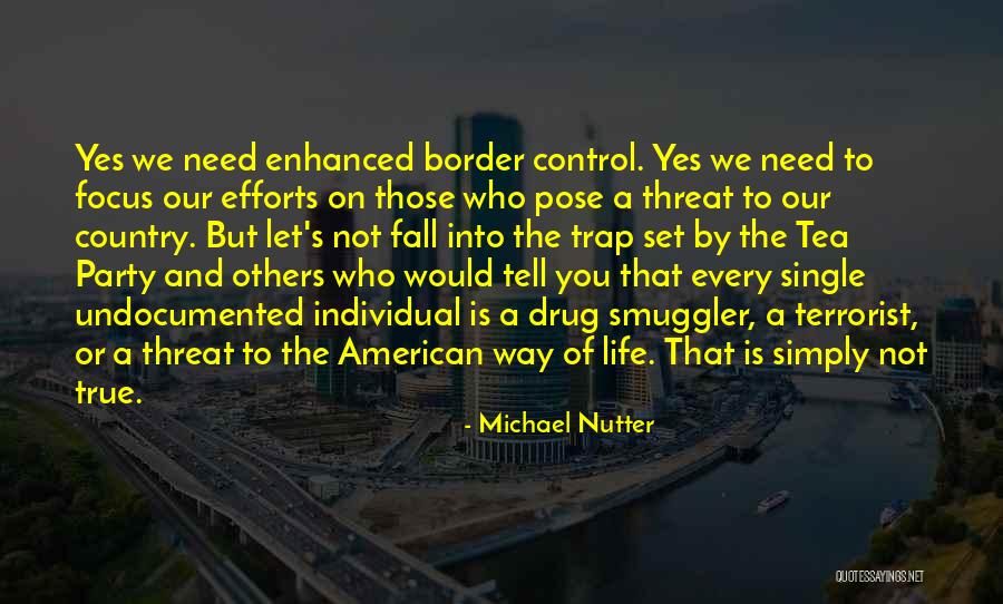 Border Control Quotes By Michael Nutter