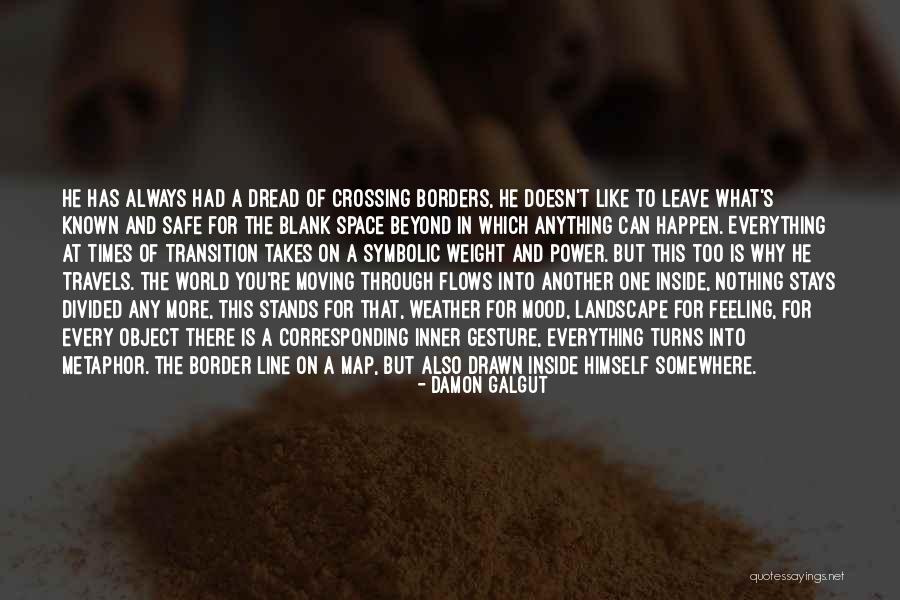 Border Line Quotes By Damon Galgut Border Line Quotes By Damon Galgut
