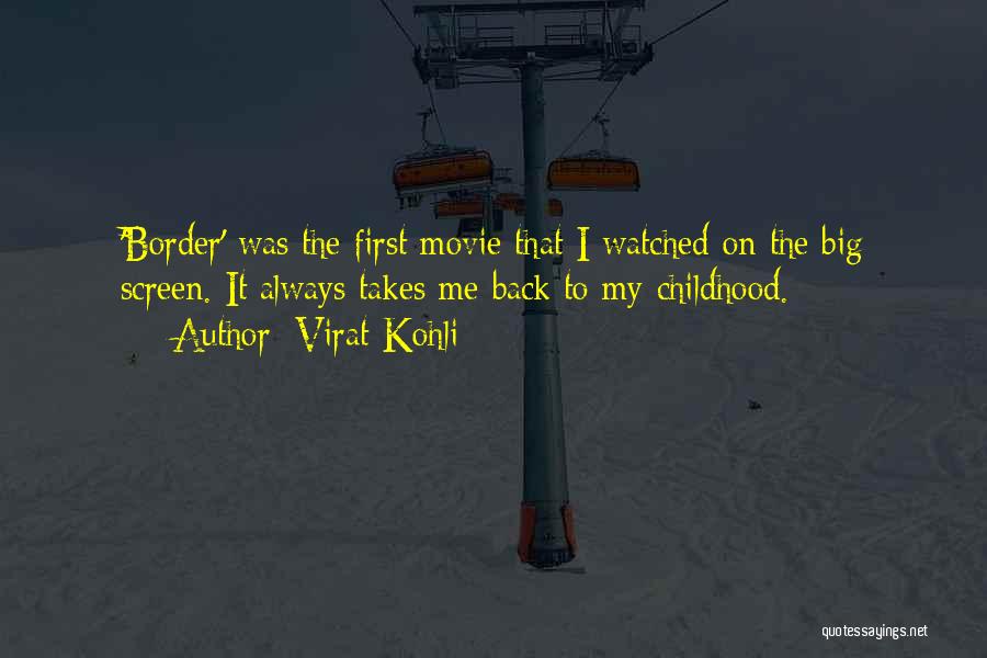 Border Movie Quotes By Virat Kohli