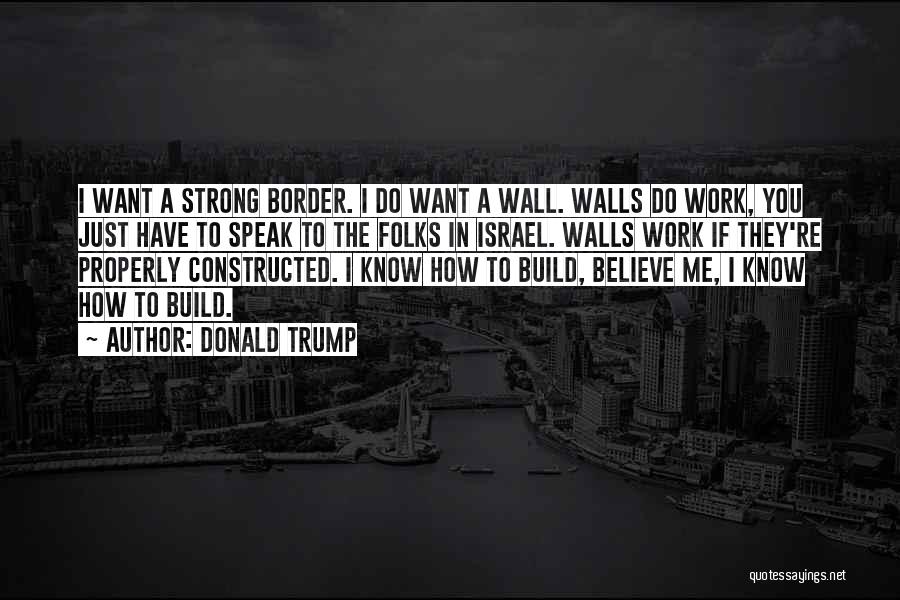 Border Wall Quotes By Donald Trump