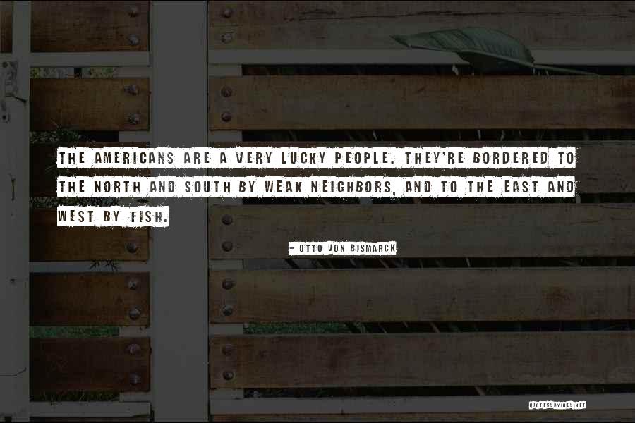 Bordered Quotes By Otto Von Bismarck Bordered Quotes By Otto Von Bismarck