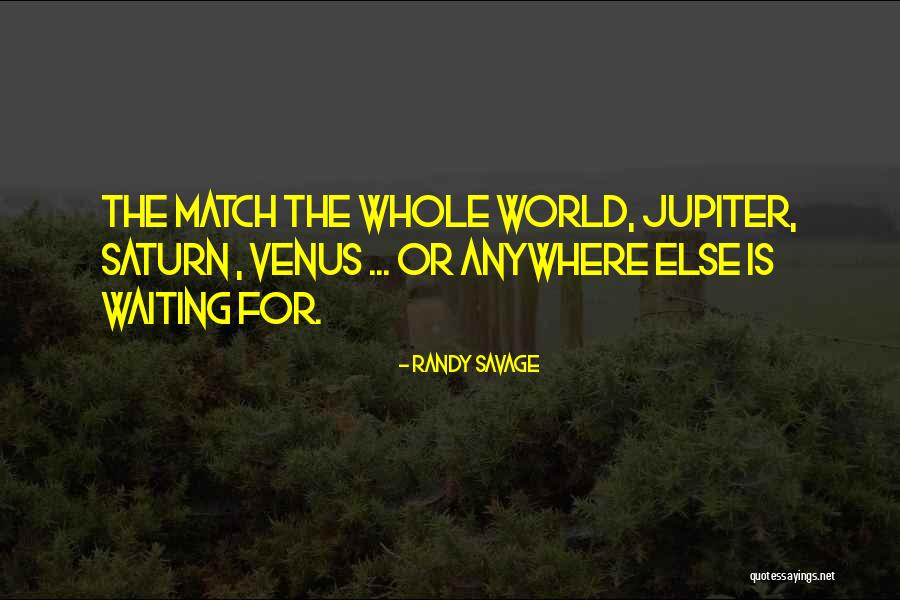Borderlands By Gloria Anzaldua Quotes By Randy Savage Borderlands By Gloria Anzaldua Quotes By Randy Savage