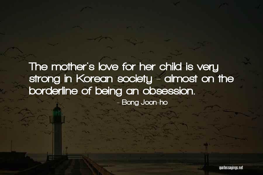 Borderline Mother Quotes By Bong Joon-ho Borderline Mother Quotes By Bong Joon-ho