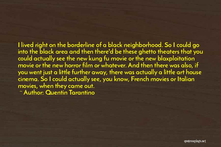 Borderline Movie Quotes By Quentin Tarantino