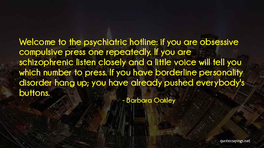 Borderline Personality Disorder Quotes By Barbara Oakley Borderline Personality Disorder Quotes By Barbara Oakley