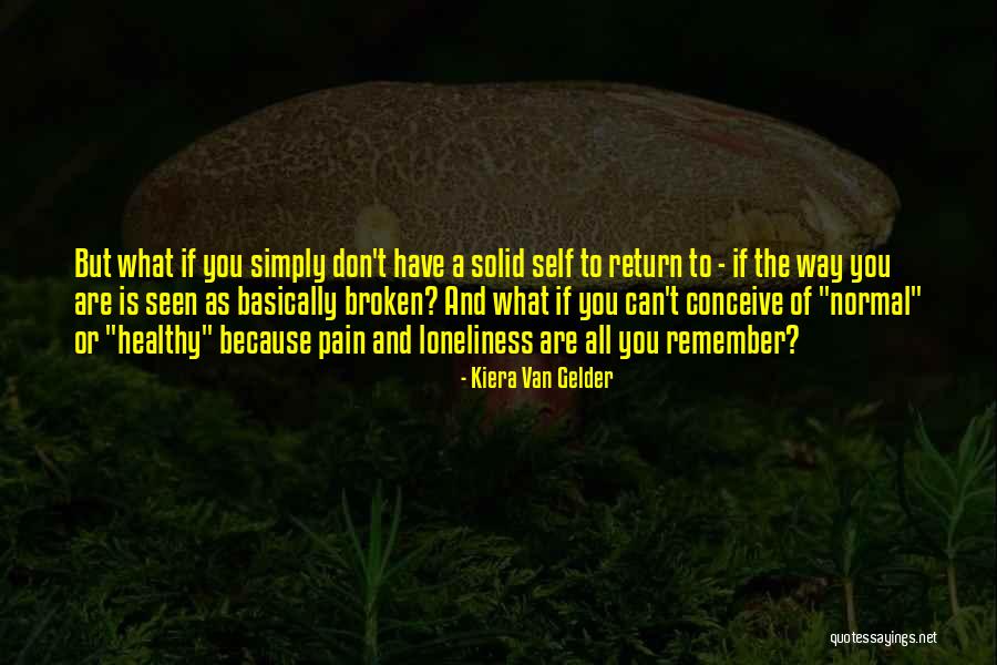 Borderline Personality Disorder Quotes By Kiera Van Gelder Borderline Personality Disorder Quotes By Kiera Van Gelder