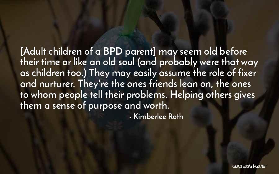 Borderline Personality Disorder Quotes By Kimberlee Roth Borderline Personality Disorder Quotes By Kimberlee Roth