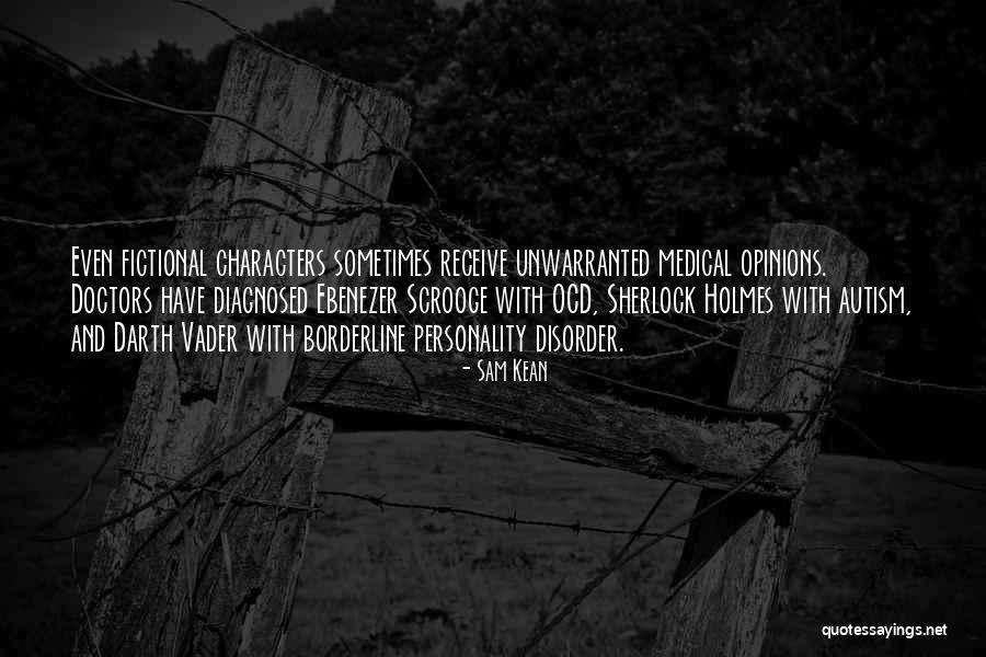 Borderline Personality Disorder Quotes By Sam Kean Borderline Personality Disorder Quotes By Sam Kean