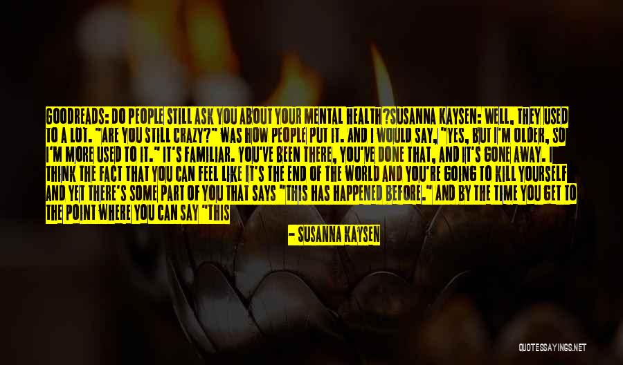 Borderline Personality Disorder Quotes By Susanna Kaysen Borderline Personality Disorder Quotes By Susanna Kaysen