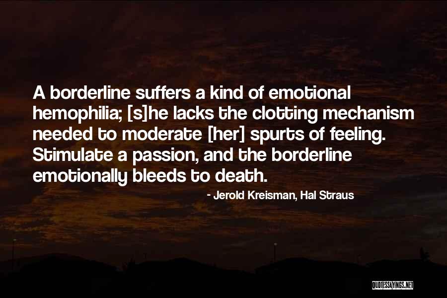 Borderline Personality Disordre Quotes By Jerold Kreisman, Hal Straus Borderline Personality Disordre Quotes By Jerold Kreisman, Hal Straus