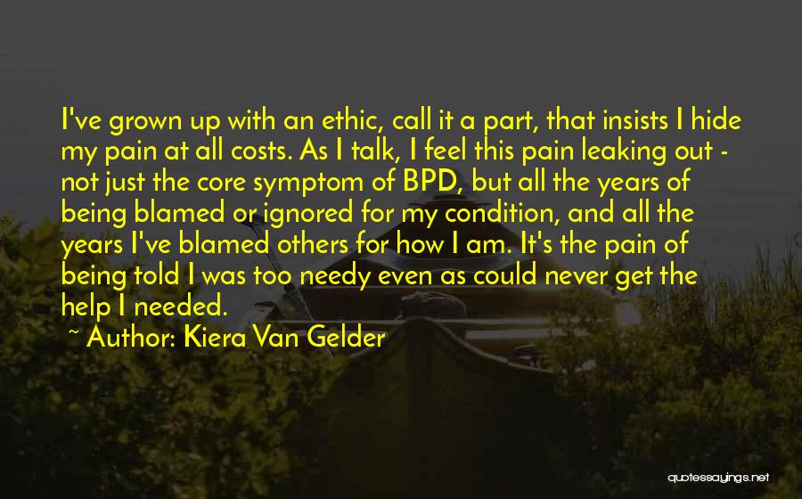 Borderline Personality Quotes By Kiera Van Gelder
