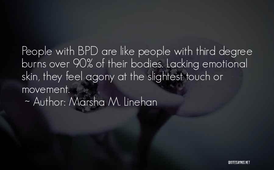 Borderline Personality Quotes By Marsha M. Linehan