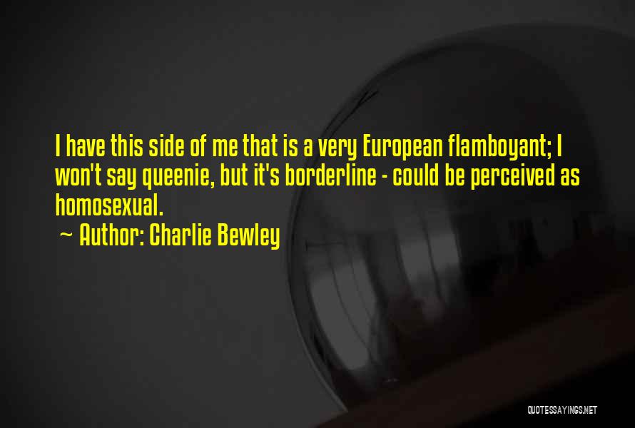 Borderline Quotes By Charlie Bewley