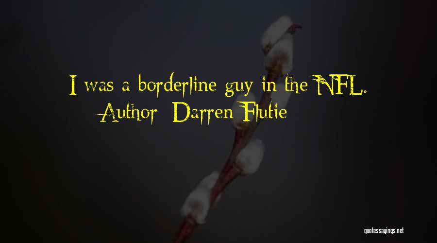 Borderline Quotes By Darren Flutie