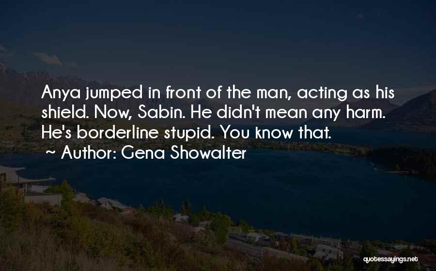 Borderline Quotes By Gena Showalter