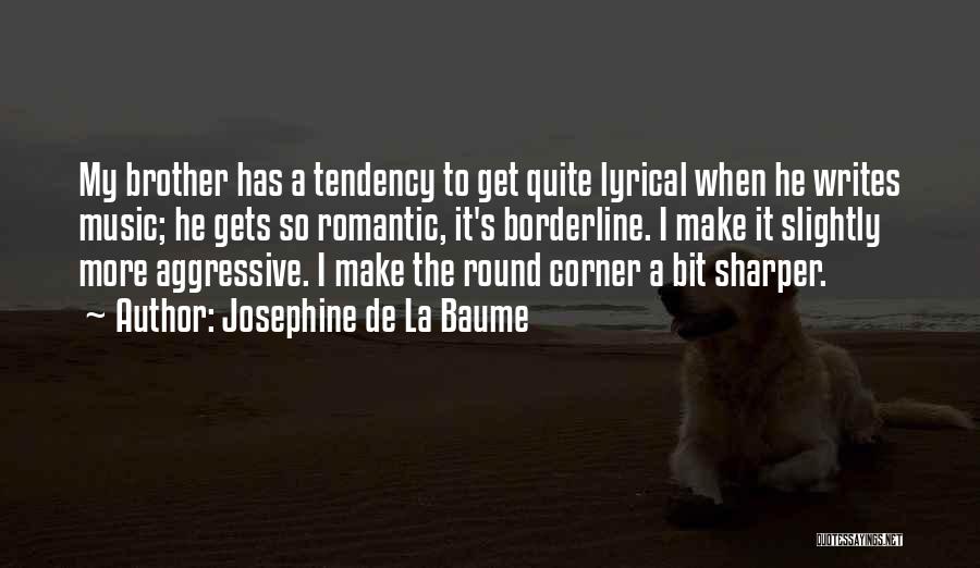 Borderline Quotes By Josephine De La Baume