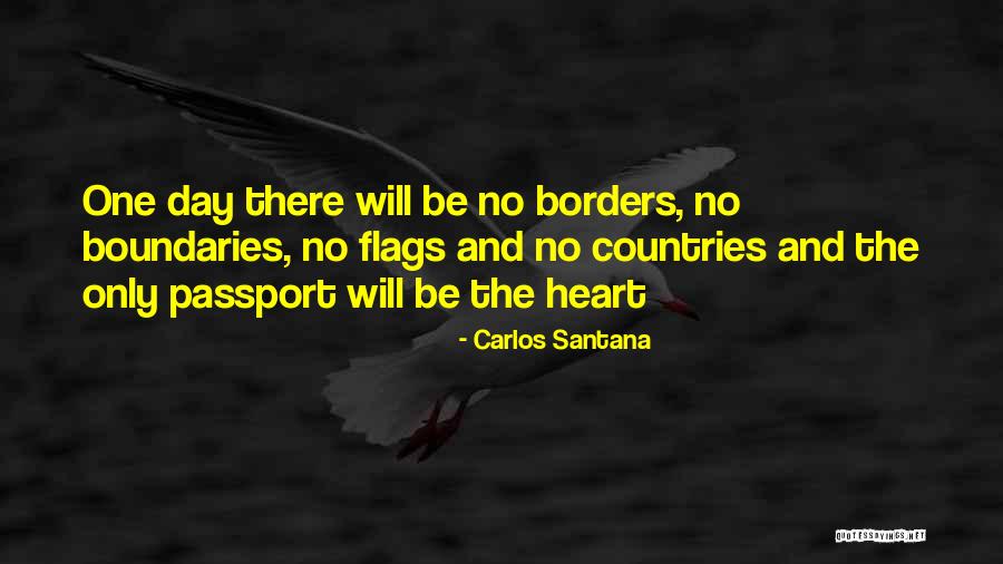 Borders And Boundaries Quotes By Carlos Santana