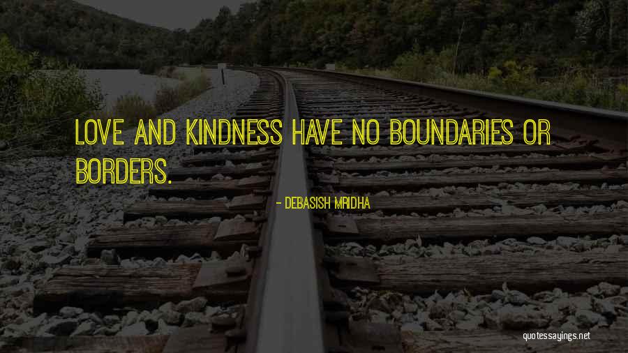 Borders And Boundaries Quotes By Debasish Mridha