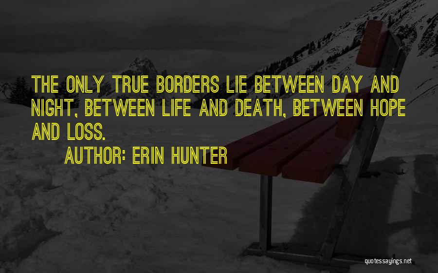 Borders And Boundaries Quotes By Erin Hunter