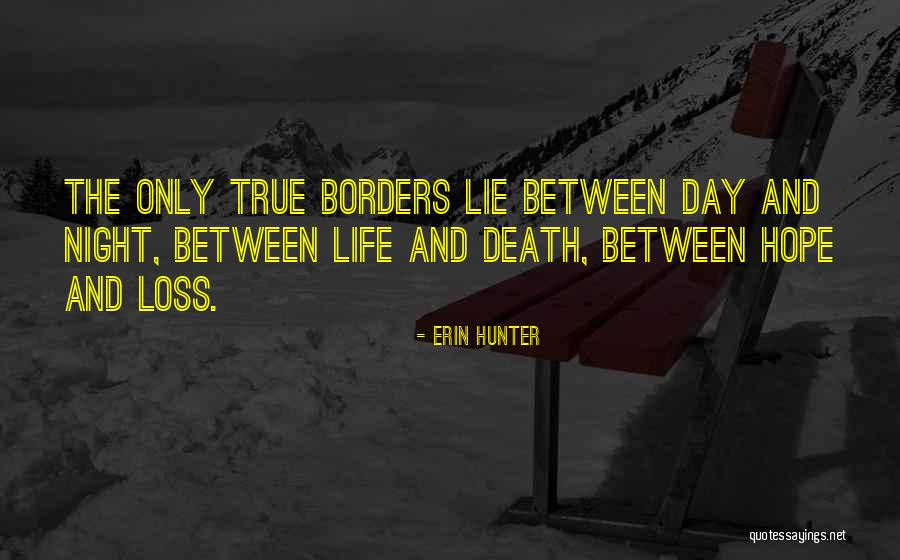 Borders And Boundaries Quotes By Erin Hunter