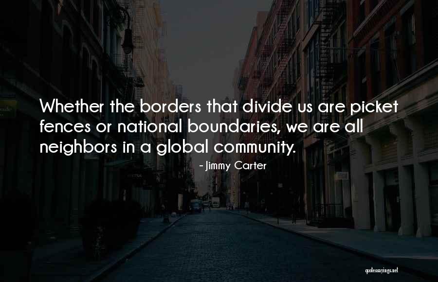 Borders And Boundaries Quotes By Jimmy Carter