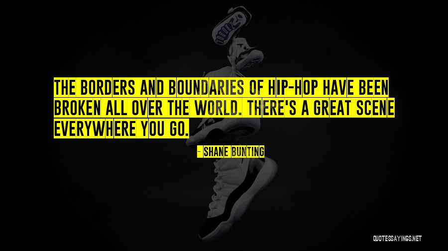 Borders And Boundaries Quotes By Shane Bunting