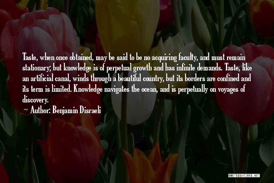 Borders Quotes By Benjamin Disraeli