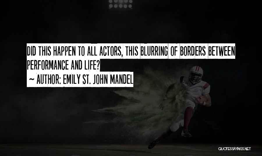 Borders Quotes By Emily St. John Mandel