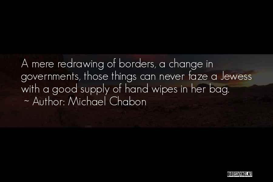 Borders Quotes By Michael Chabon