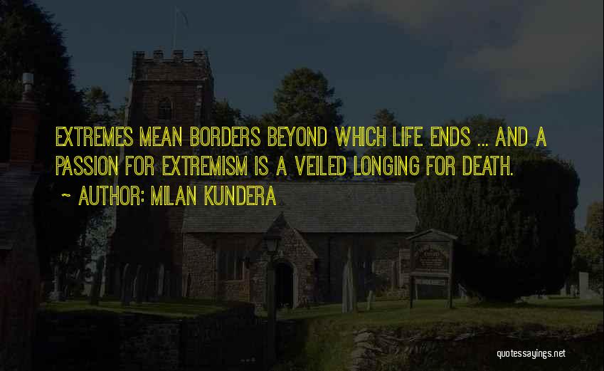 Borders Quotes By Milan Kundera