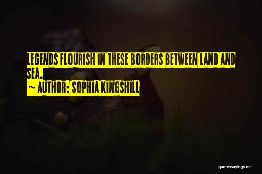 Borders Quotes By Sophia Kingshill