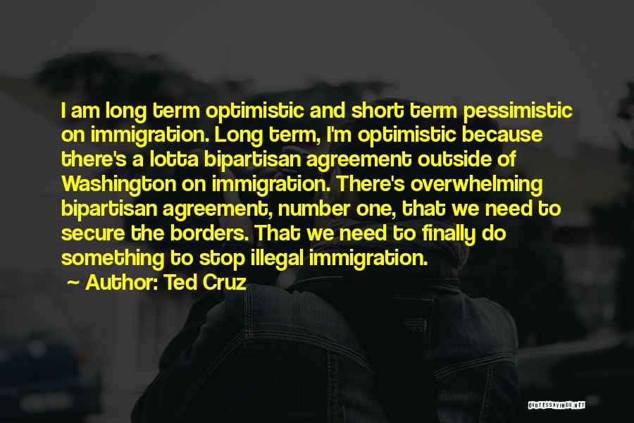 Borders Quotes By Ted Cruz