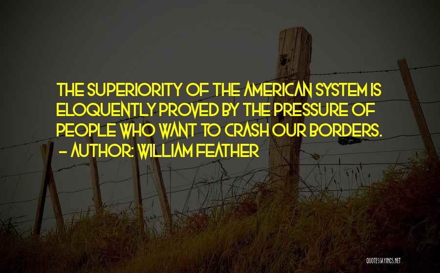 Borders Quotes By William Feather