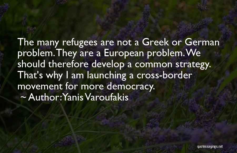 Borders Quotes By Yanis Varoufakis