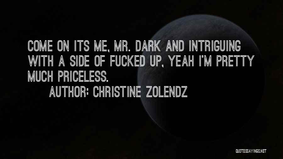 Bordertown Funny Quotes By Christine Zolendz