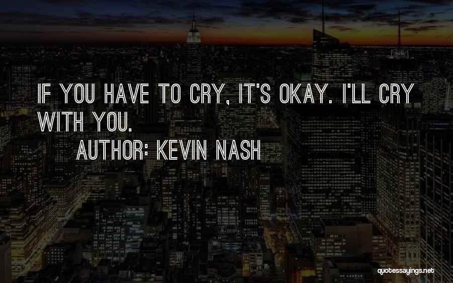 Bordertown Funny Quotes By Kevin Nash